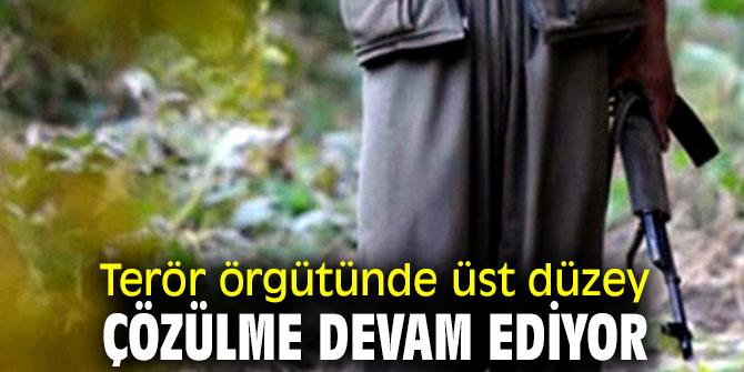 Terör örgütünde çözülme devam ediyor!