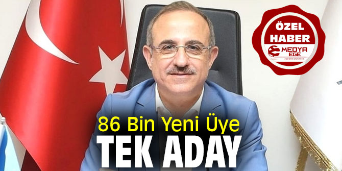 86 Bin Yeni Üye, Tek Aday