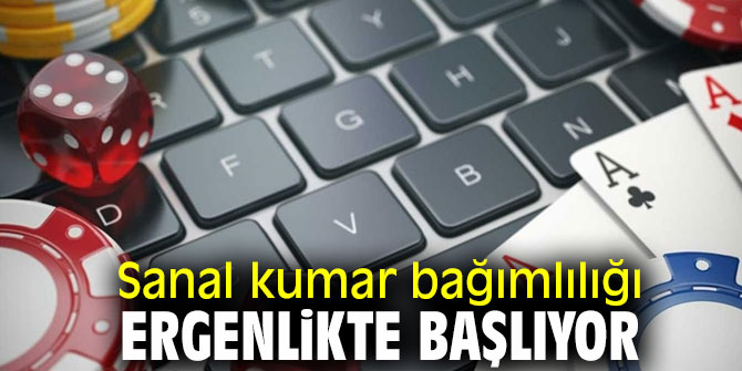 Dikkat! Sanal kumar bağımlılığı ergenlikte başlıyor