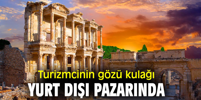 Turizmcilerin  gözü kulağı  yabancı turistte