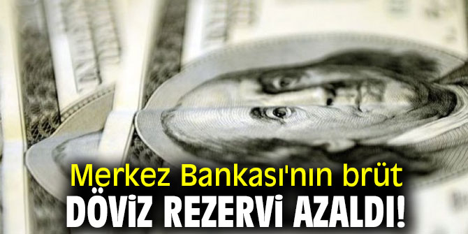 Merkez Bankası açıkladı! Toplam rezervler azaldı