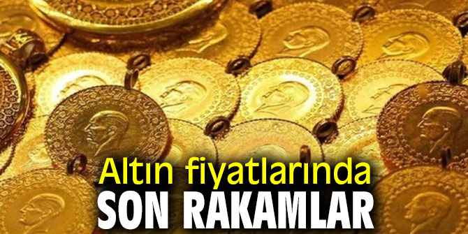 Altın fiyatlarında son rakamlar