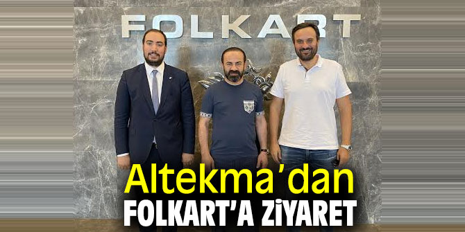 Altekma’dan Folkart’a ziyaret