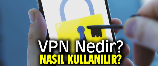 İnternetin yavaşlamasına çözüm olan VPN nasıl kullanılır?