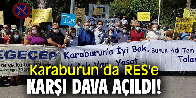 Karaburun’da RES'e karşı dava açıldı!