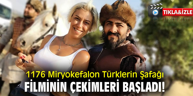 1176 Miryokefalon Türklerin Şafağı filminin çekimleri başladı!