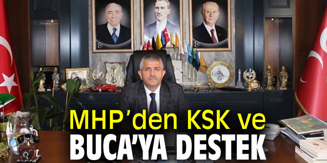 Şahin’den KSK ve Buca’ya Destek