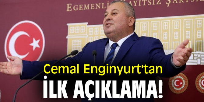 Cemal Enginyurt'tan ilk açıklama!
