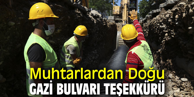 Muhtarlardan Doğu Gazi Bulvarı teşekkürü