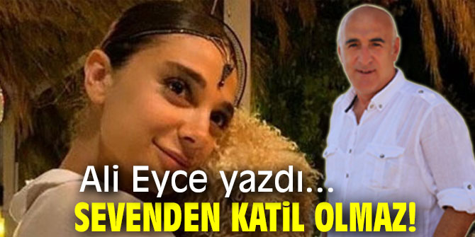 SEVENDEN KATİL OLMAZ!