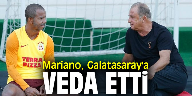 Brezilyalı futbolcu Mariano, Galatasaray'a veda etti
