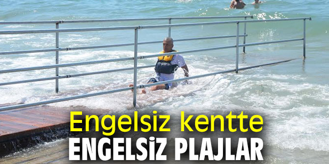 Kuşadası'nda engelsiz plajlar