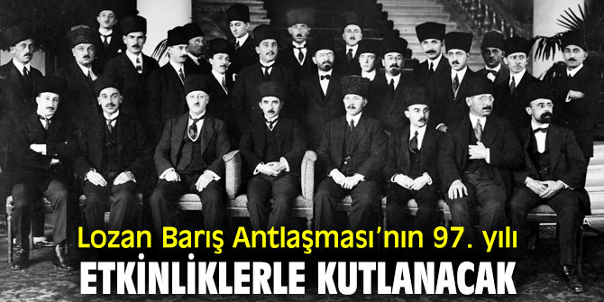 Lozan Barış Antlaşması, İzmir'de kutlanacak!