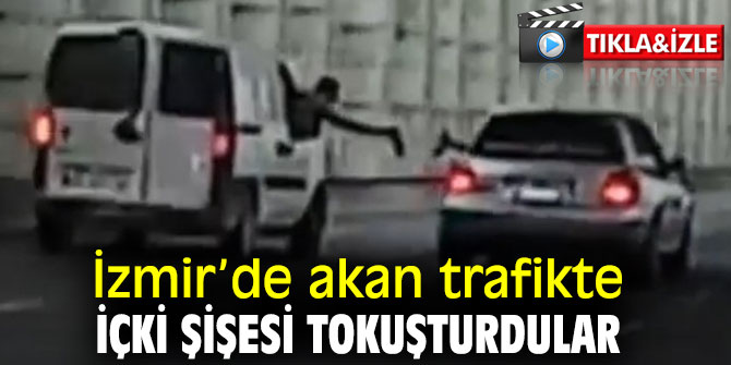 İzmir’de trafikte akıl almaz olay