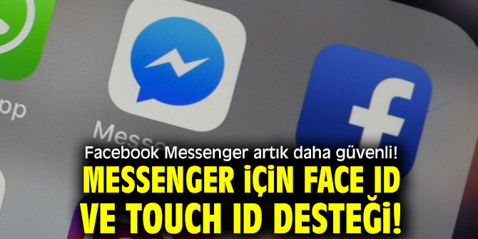 Messenger için Face ID ve Touch ID desteği!