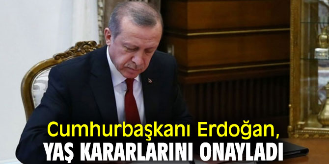 Cumhurbaşkanı Erdoğan, YAŞ kararlarını onayladı
