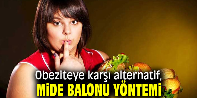 Obeziteye karşı, mide balonu yöntemi