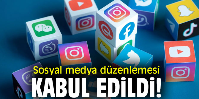 Sosyal medya düzenlemesi kabul edildi!