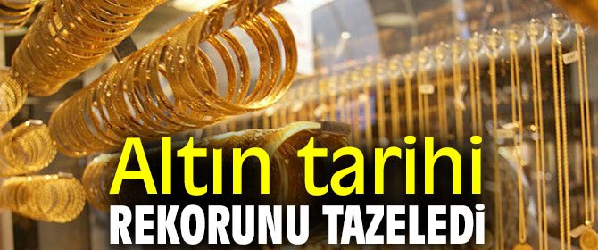 Altından bir tarihi rekor daha!
