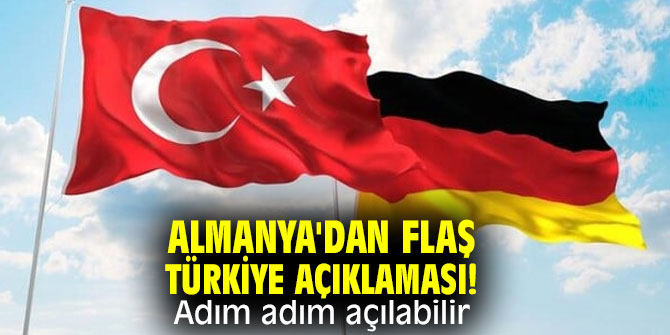 Almanya'dan flaş Türkiye açıklaması!