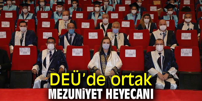 DEÜ’de ortak mezuniyet heyecanı