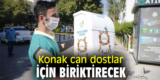 Konak Belediyesi'nden can dost hamlesi!