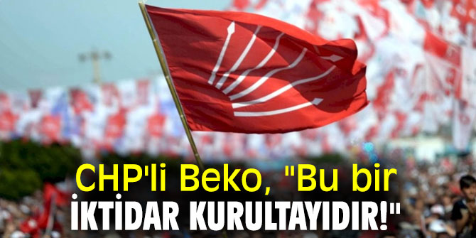 Bu bir iktidar kurultayıdır