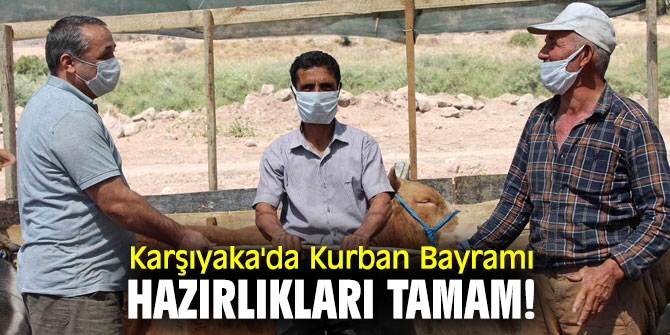 Karşıyaka'da Kurban Bayramı hazırlıkları tamam!