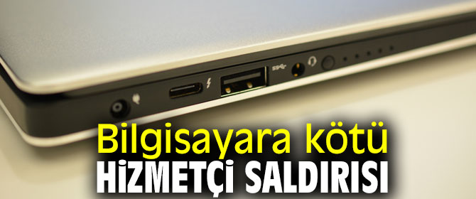 Bilgisayarda bu saldırılara dikkat