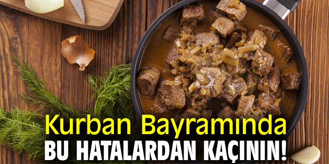 Dikkat! Kurban Bayramında bu hatalardan kaçının!