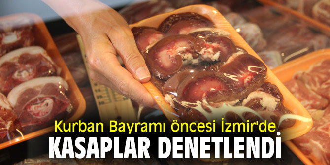 İzmir'de Kurban Bayramı öncesinde kasaplara denetim!