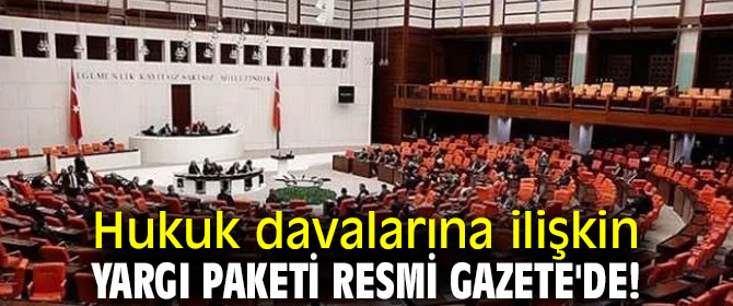 O yargı paketi Resmi Gazete'de!