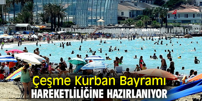 Çeşme, Kurban bayramına hazırlanıyor!