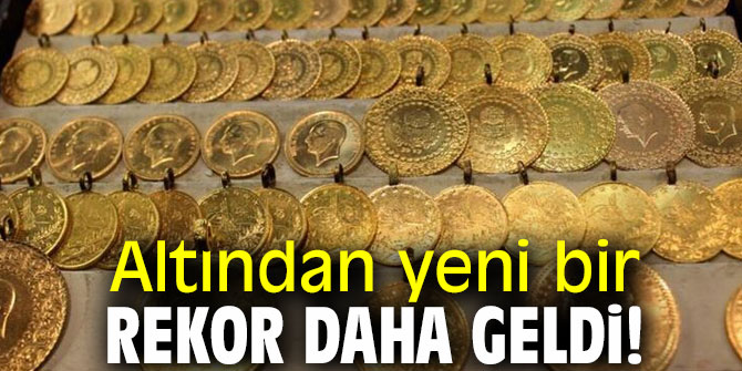 Altın yeni bir rekor kırdı! 
