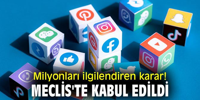 Milyonları ilgilendiren karar! Meclis'te kabul edildi