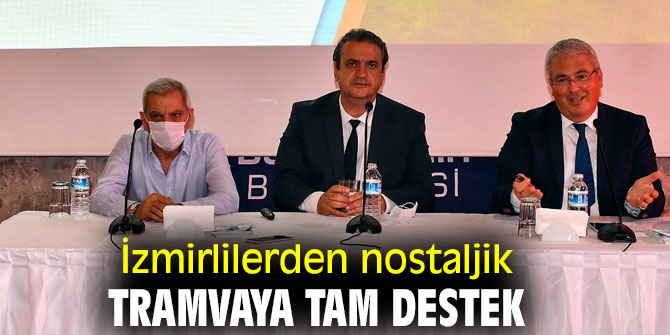 İzmirlilerden nostaljik tramvaya tam destek