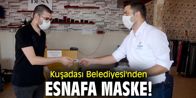 Kuşadası Belediyesi'nden esnafa maske!