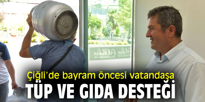 Çiğli Belediyesi'nden bayram öncesi vatandaşa tüp ve gıda desteği