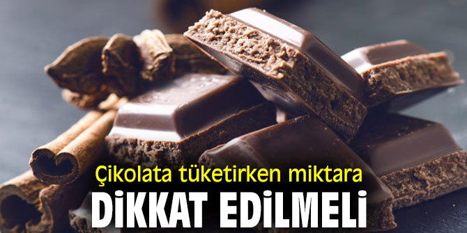 Uzmanı uyardı! Çikolata tüketirken miktara dikkat edilmeli