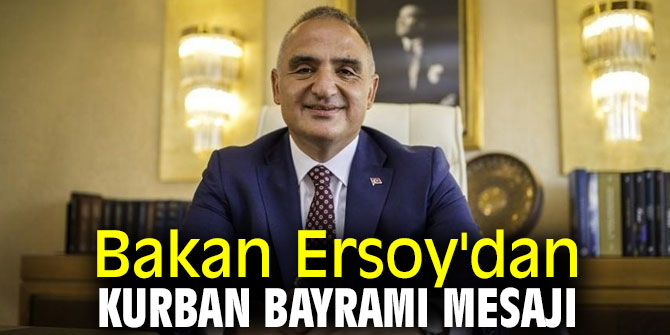 Bakan Ersoy Kurban Bayramı mesajı yayınladı!
