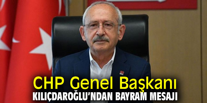Kılıçdaroğlu’ndan bayram mesajı