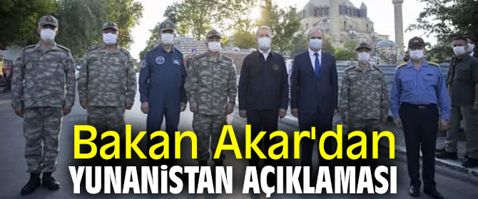 Bakan Akar'dan flaş Yunanistan açıklaması!