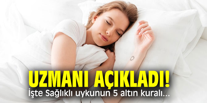 Sağlıklı uyku için bunları yapın