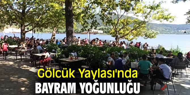 Gölcük Yaylası'nda bayram yoğunluğu