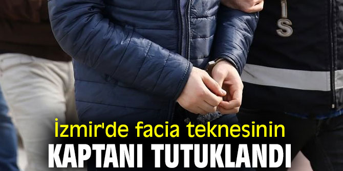 Facia teknesinin kaptanı tutuklandı