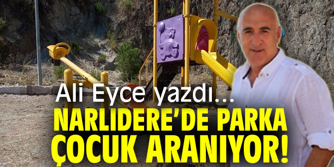 NARLIDERE’DE PARKA ÇOCUK ARANIYOR!