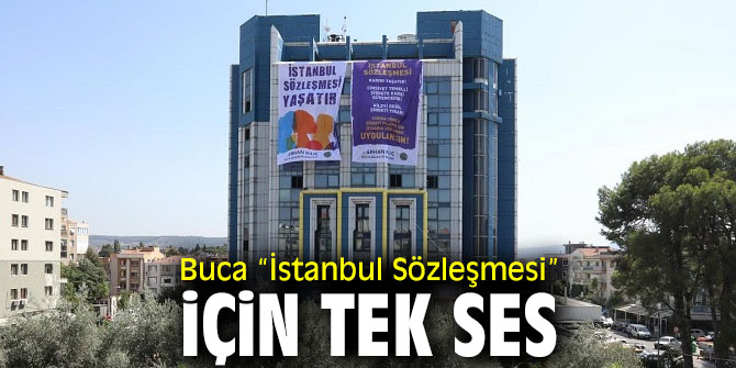 Buca “İstanbul Sözleşmesi” için tek ses