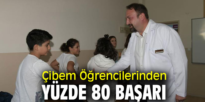 Çibem Öğrencilerinden Yüzde 80 Başarı