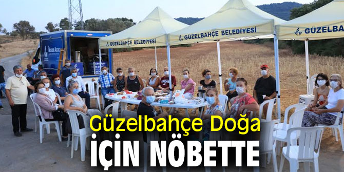 Güzelbahçe Doğa İçin Nöbette