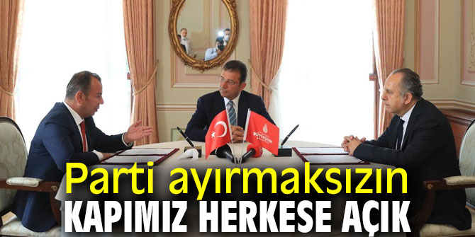 Başkan İmamoğlu, "Parti ayırmaksızın kapımız herkese açık"